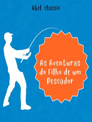 cover image of As Aventuras do Filho de um Pescador